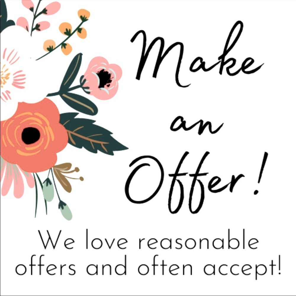 Offers Always Welcomed!